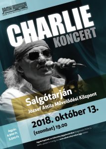 A képen Horváth Charlie jellegzetes sapkájában és szemüvegében látható. A salgótarjáni koncert helyszíne a József Attila Művelődési Központ, időpontja 2018. október 13. szombat 19:00. Jegyek kaphatók az intézmény jegypénztárában.