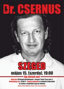A képen dr Csernus Imre látható, szövegesen pedig az esemény időpontja, helyszíne olvasható, mely megegyezik az esemény leírásával.